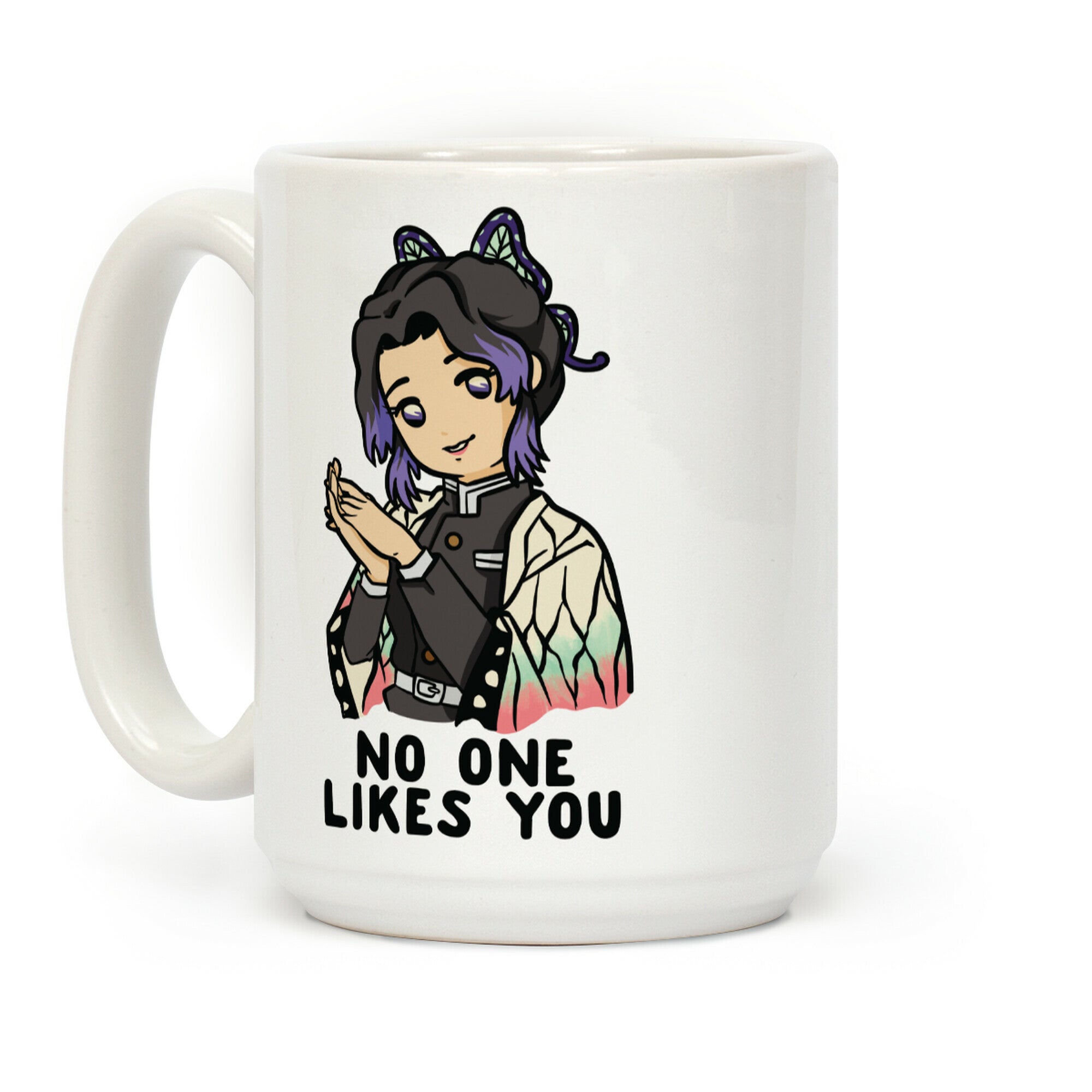 No One Likes You Shinobu Kocho Coffee Mug